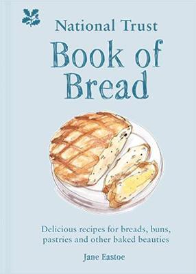 National Trust Book of Bread - Jane Eastoe