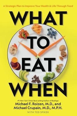 What to Eat When - Michael F Roizen