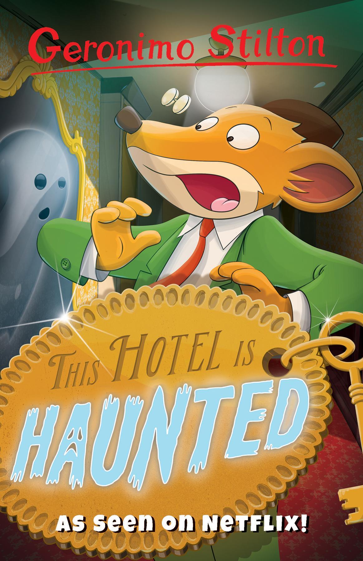 This Hotel Is Haunted - Geronimo Stilton