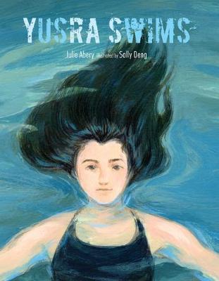 Yusra Swims - Julie Abery