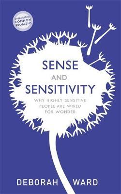 Sense and Sensitivity - Deborah Ward