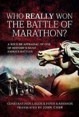 Who Really Won the Battle of Marathon? - Constantinos Lagos