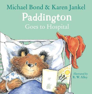 Paddington Goes to Hospital - Michael Bond