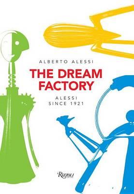 Dream Factory - Alberto Alessi