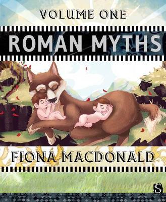 Roman Myths: Volume One - Fiona Macdonald