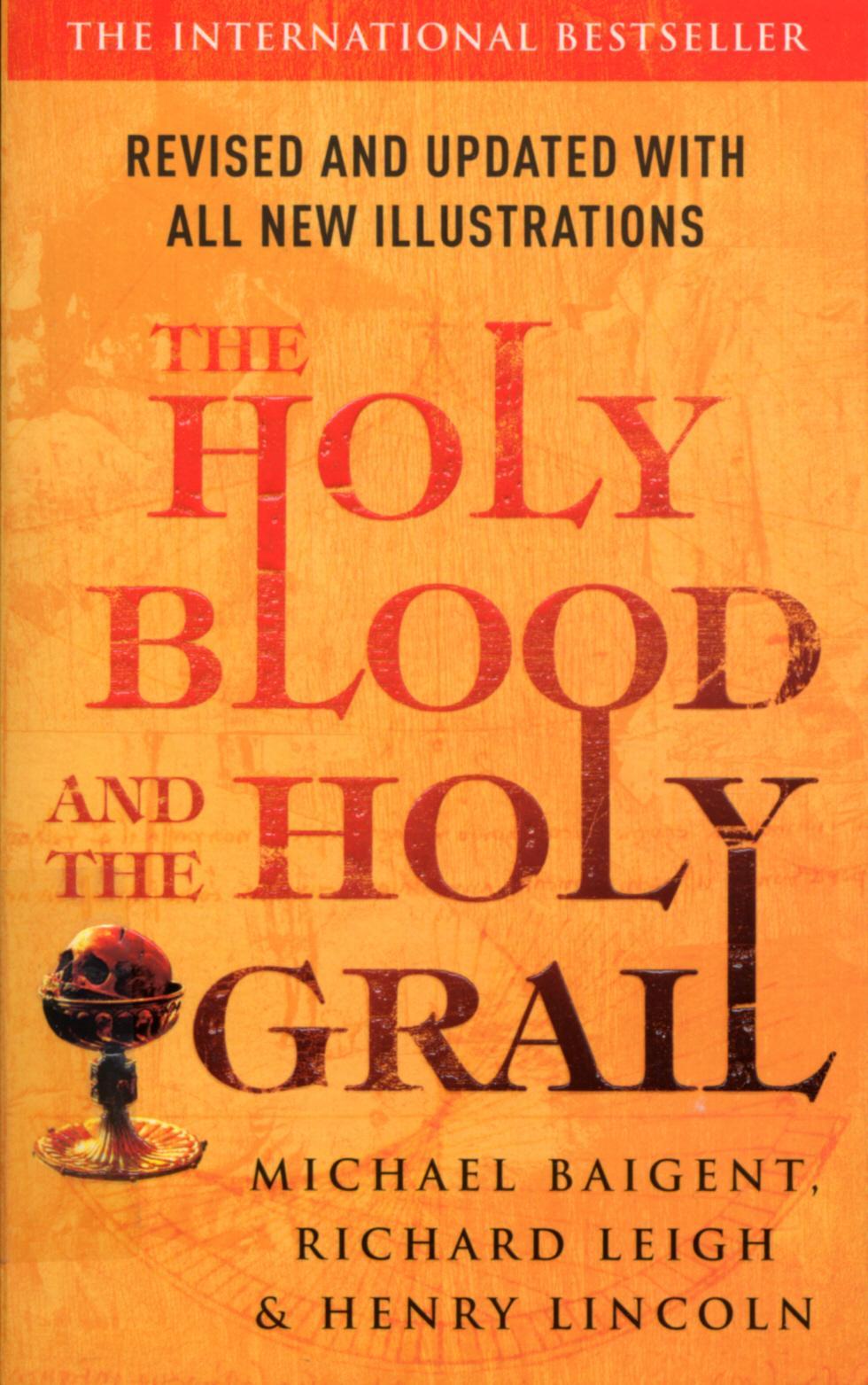 Holy Blood And The Holy Grail - Michael Baigent