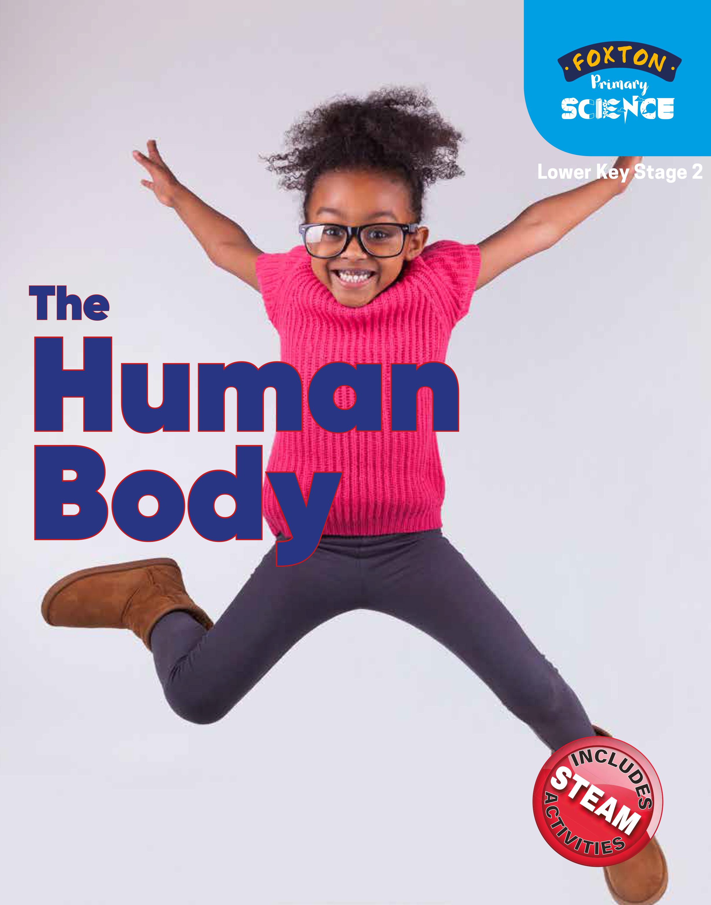 Foxton Primary Science: The Human Body (Lower KS2 Science) - Nichola Tyrrell