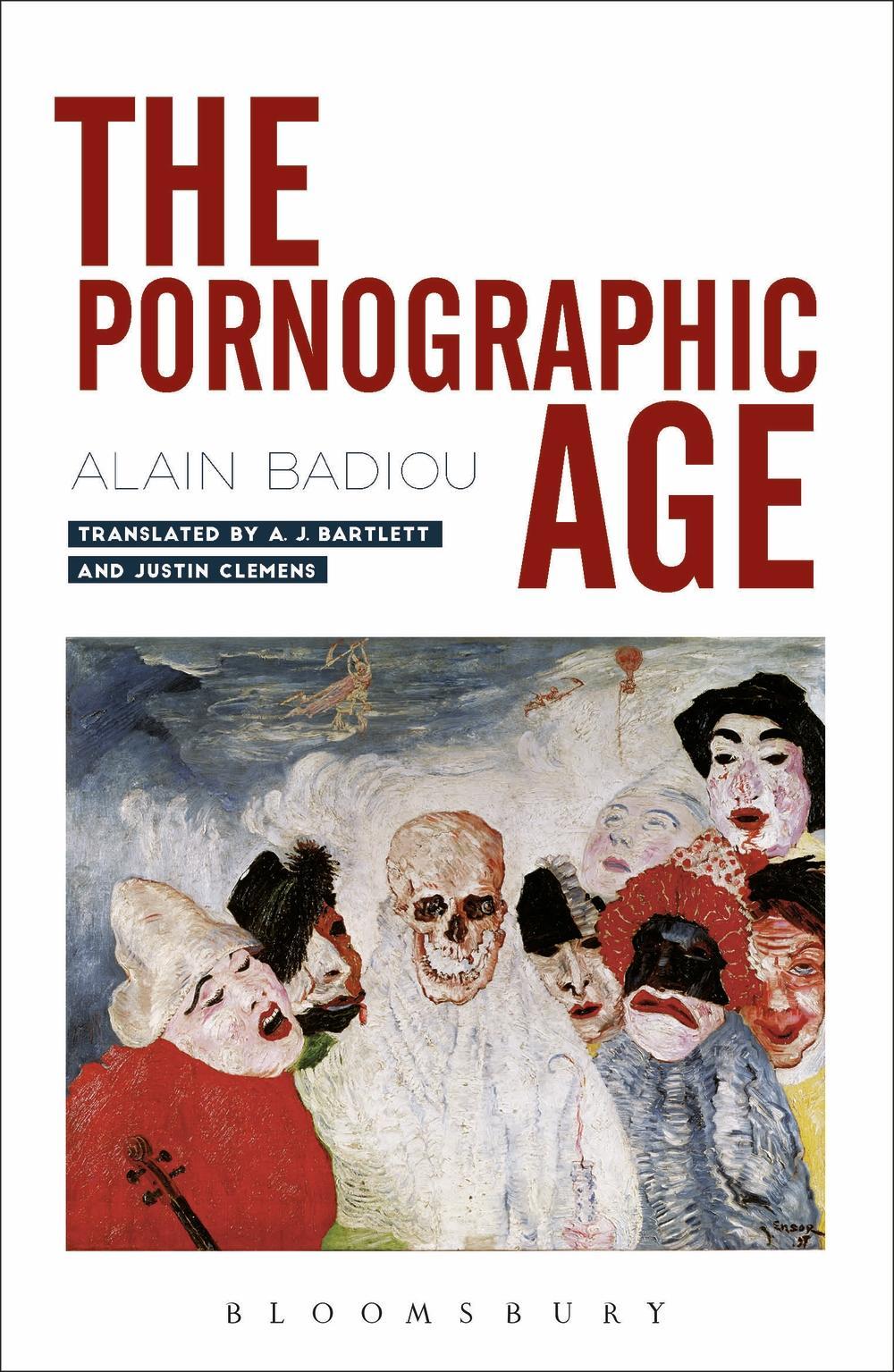Pornographic Age - Alain Badiou