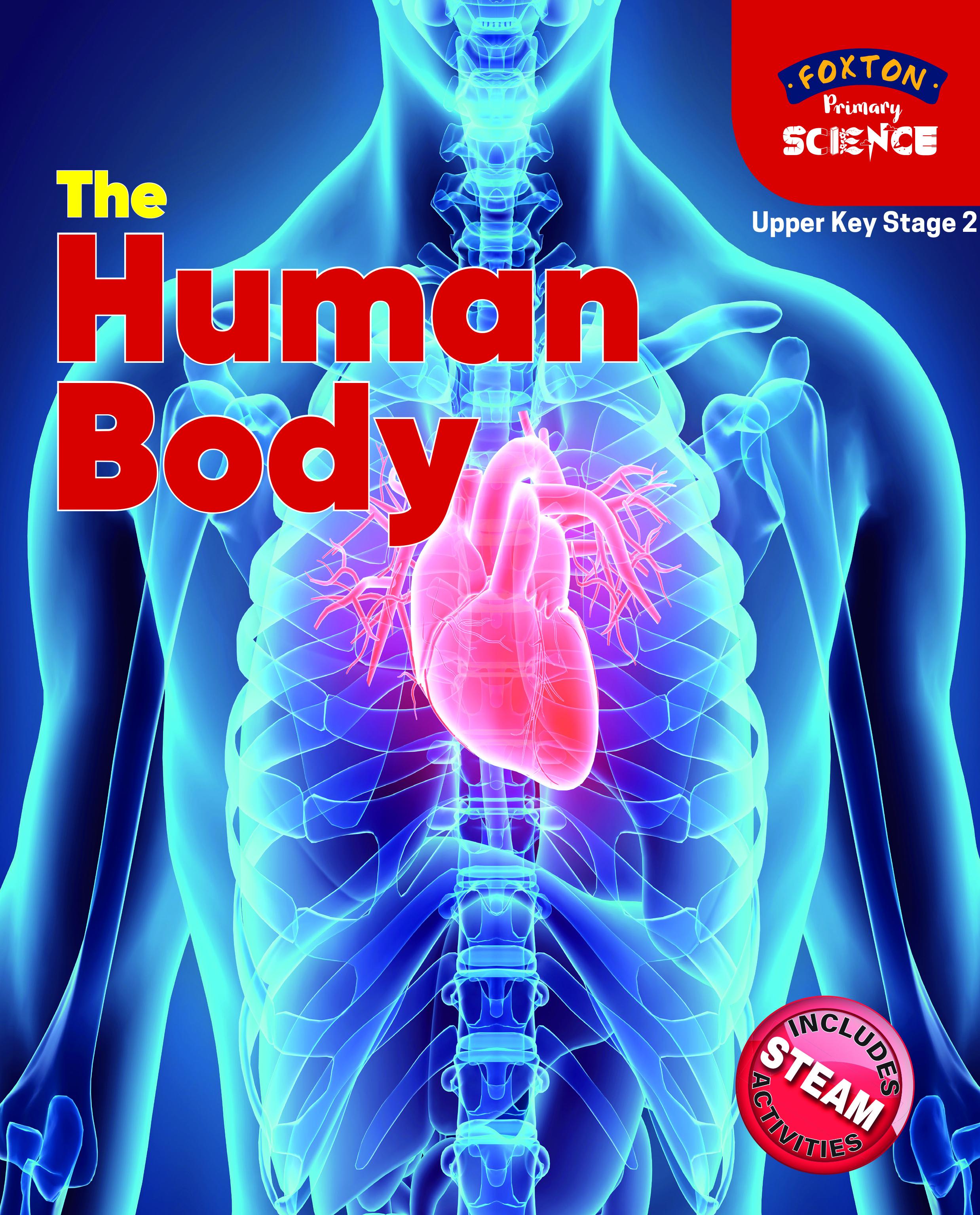 Foxton Primary Science: The Human Body (Upper KS2 Science) - Nichola Tyrrell
