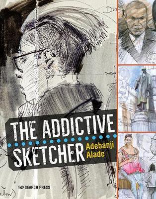 Addictive Sketcher - Adebanji Alade