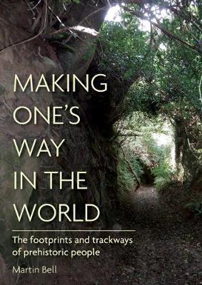 Making One's Way in the World - Martin Bell