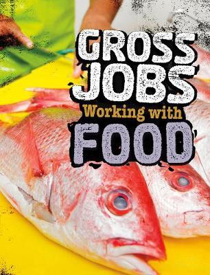 Gross Jobs Working with Food - Nikki Bruno