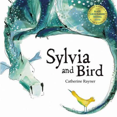 Sylvia and Bird - Catherine Rayner