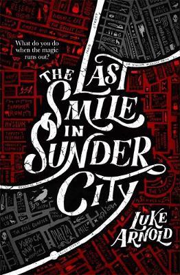 Last Smile in Sunder City - Luke Arnold