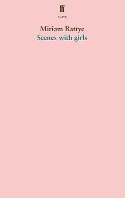 Scenes with girls - Miriam Battye