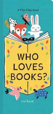 Who Loves Books? - Lizi Boyd