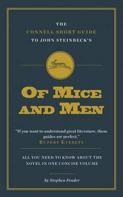 Connell Short Guide To John Steinbeck's of Mice and Men - Stephen Fender