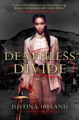 Deathless Divide - Justina Ireland