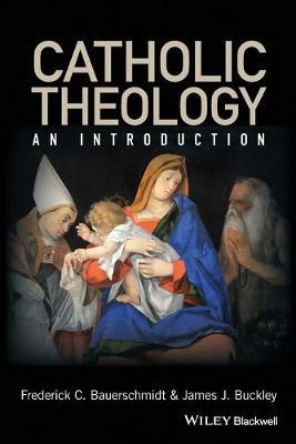 Catholic Theology - James Buckley