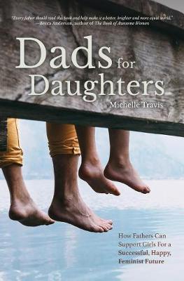 Dads for Daughters - Michelle Travis
