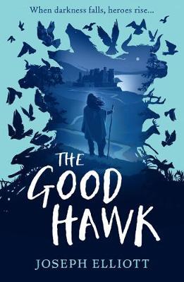 Good Hawk (Shadow Skye, Book One) - Joseph Elliott