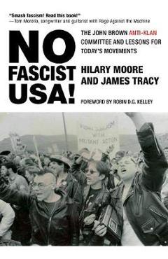 Poza produsului No Fascist USA! - Hilary Moore
