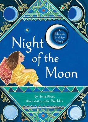 Night of the Moon - Hena Khan