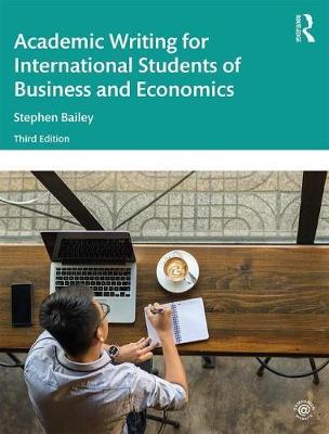 Academic Writing for International Students of Business and - Stephen Bailey