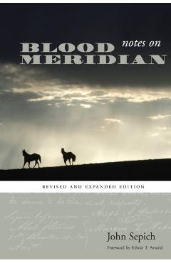 Notes on Blood Meridian - John Sepich