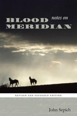 Notes on Blood Meridian - John Sepich