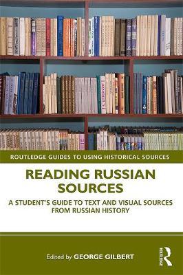 Reading Russian Sources - George Gilbert