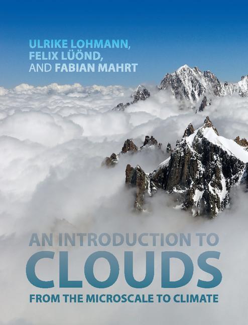 Introduction to Clouds - Ulrike Lohmann