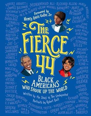 Fierce 44: Black Americans Who Shook Up the World -  