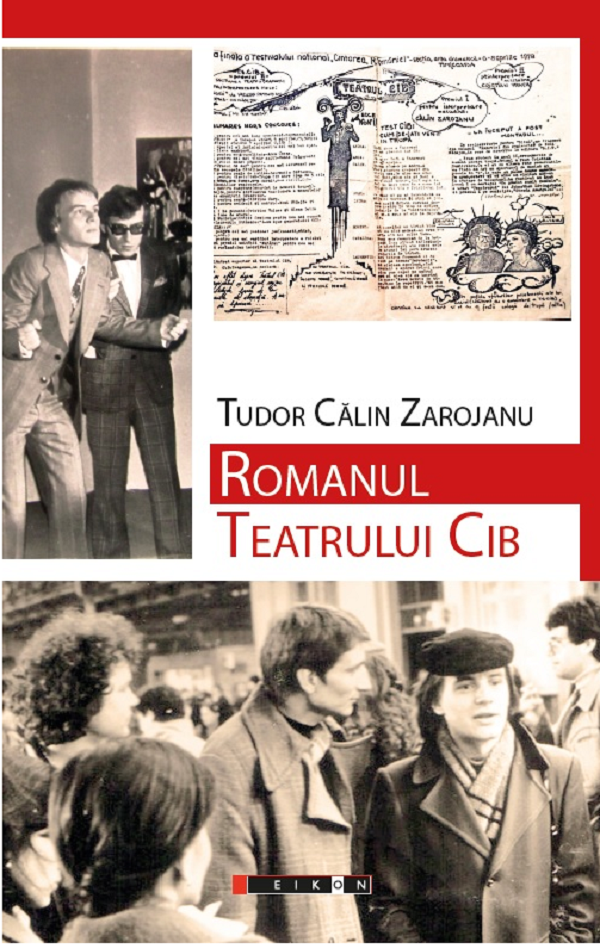 Romanul Teatrului Cib - Tudor Calin Zarojanu