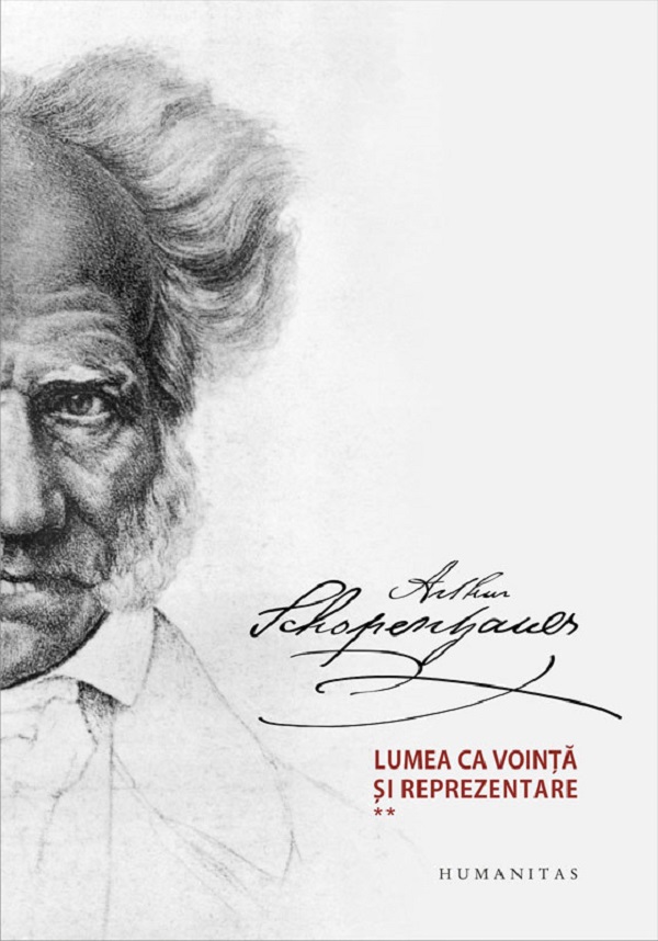 Lumea ca vointa si reprezentare Vol.1+2 - Arthur Schopenhauer