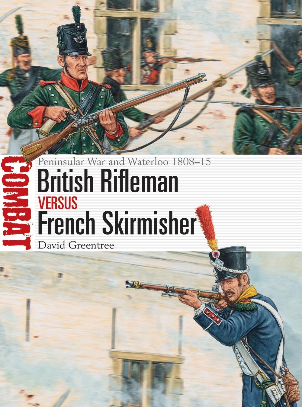 British Rifleman vs French Skirmisher - David Greentree