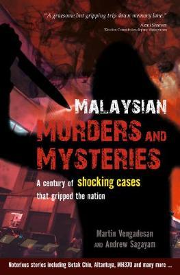 Malaysian Murders and Mysteries - Martin Vengadesan
