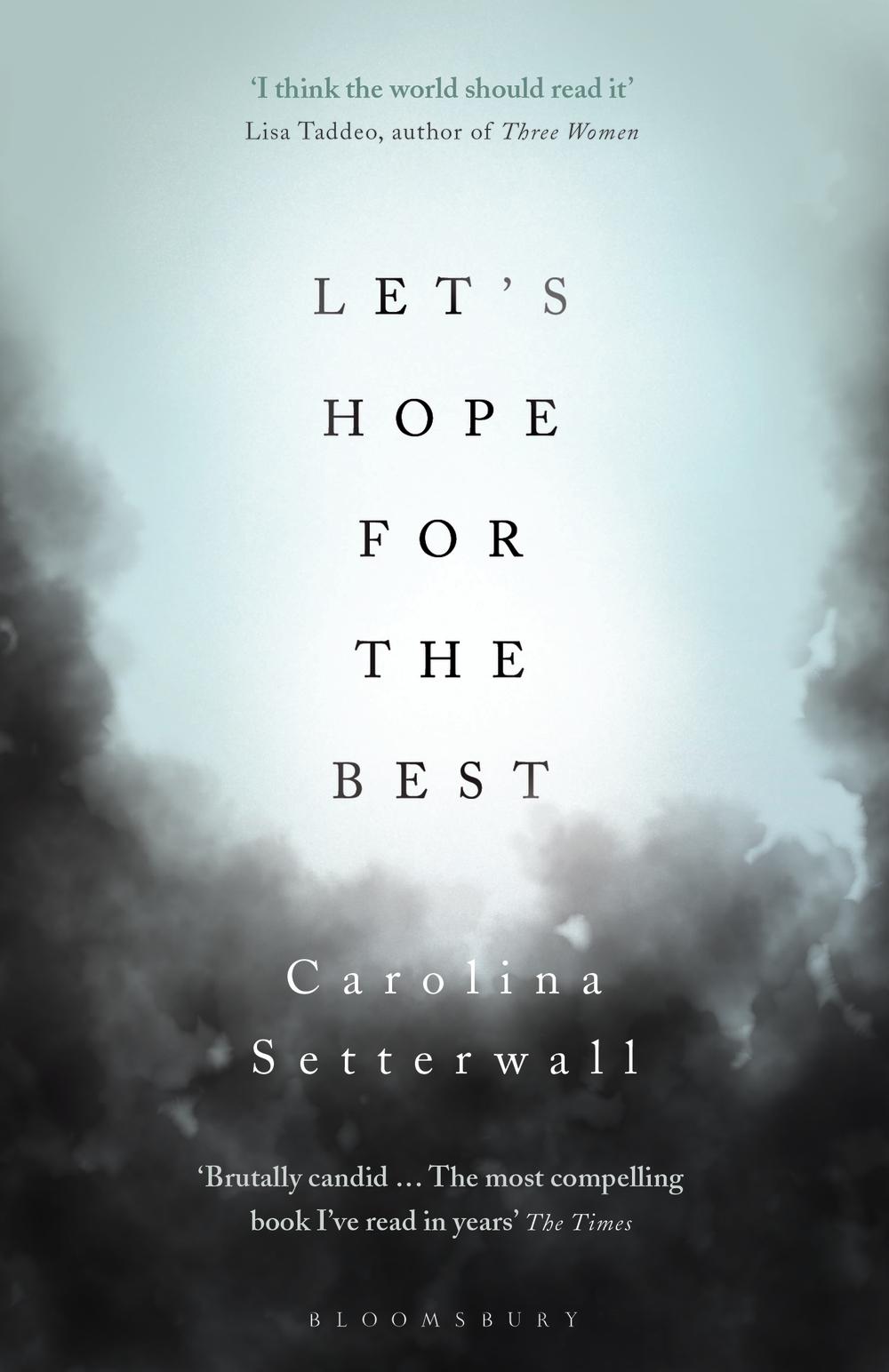 Let's Hope for the Best - Carolina Setterwall