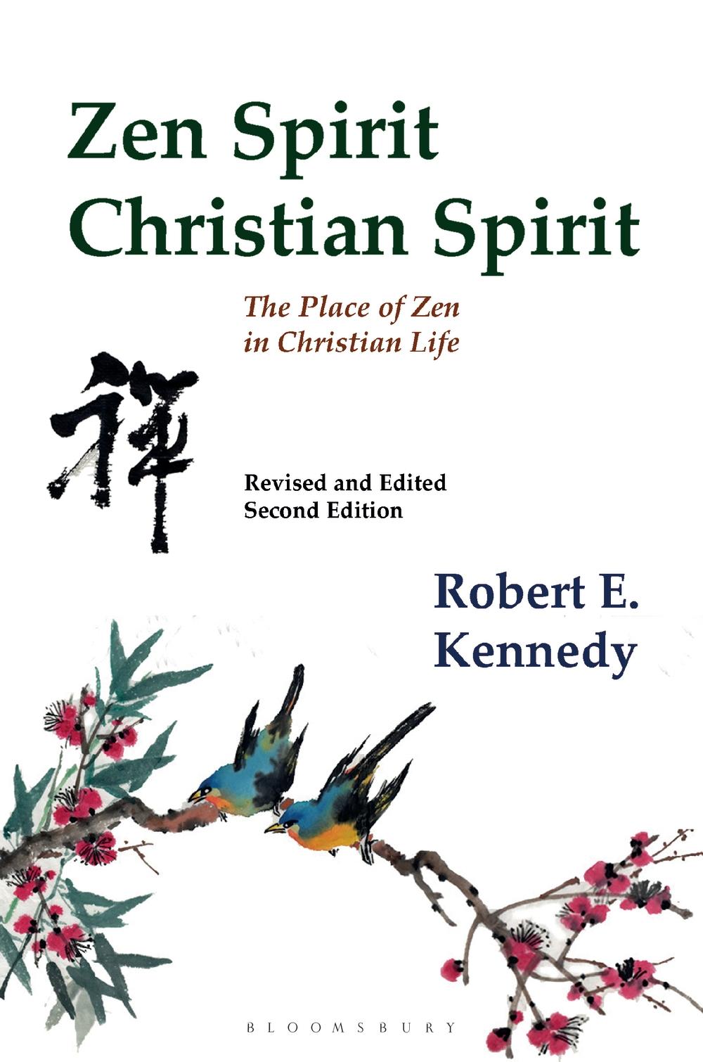 Zen Spirit, Christian Spirit - Robert Kennedy