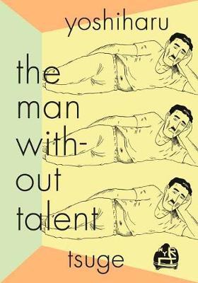 Man Without Talent - Yoshiharu Tsuge