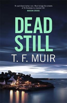 Dead Still - TF Muir