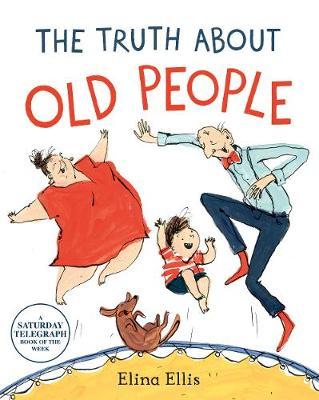 Truth About Old People - Elina Ellis