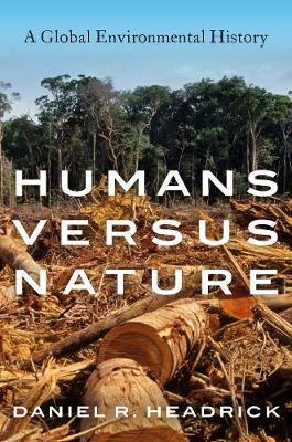 Humans versus Nature - Daniel R Headrick