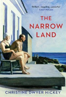 Narrow Land - Christine Dwyer Hickey