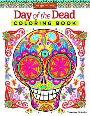Day of the Dead Coloring Book - Thaneeya McArdle