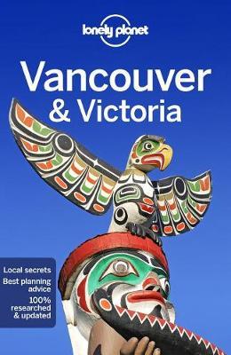 Lonely Planet Vancouver & Victoria -  