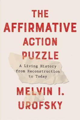 Affirmative Action Puzzle - Melvin I Urofsky