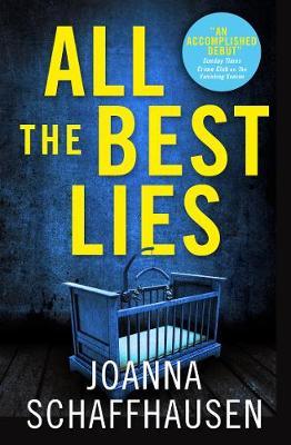 All the Best Lies - Joanna Schaffhausen