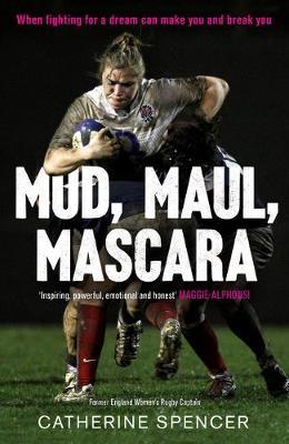 Mud, Maul, Mascara - Catherine Spencer