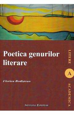 Poza produsului Poetica genurilor literare - Florica Bodistean